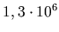 $ 1,3\cdot10^{6}$